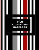 Film storyboard notebook: Film Notebook| Clapperboard and Frame Sketchbook Template| Panel Pages for Storytelling| Story Drawing & 4 Frames Per Page ... Makers, Animators & Advertisers. Paperback 1794076085 Book Cover