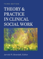 Theory and Practice in Clinical Social Work 0684827654 Book Cover