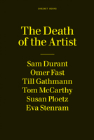 The Death of the Artist: A 24-Hour Book 1932698892 Book Cover