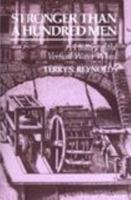 Stronger than a Hundred Men: A History of the Vertical Water Wheel 0801825547 Book Cover