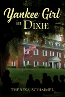 Yankee Girl in Dixie 0991299841 Book Cover