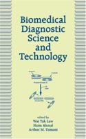 Biomedical Diagnostic Science and Technology 0824707257 Book Cover