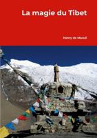 La magie du Tibet (French Edition) 1326150030 Book Cover