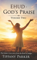Ehud, God's Praise (Judged in Love) B0F6VH137L Book Cover