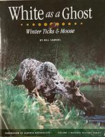 White as a Ghost: Winter Ticks & Moose 0969613466 Book Cover
