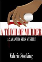 A Touch of Murder 1453786546 Book Cover