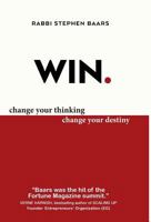 WIN: Change Your Thinking, Change Your Destiny 1930835213 Book Cover