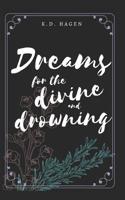 Dreams for the Divine and Drowning 1793446938 Book Cover