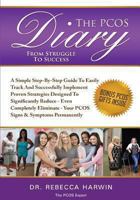 The Pcos Diary - From Struggle to Success 1491293594 Book Cover