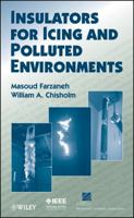 Insulators for Icing and Polluted Environments 0470282347 Book Cover