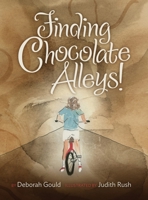 Finding Chocolate Alleys! 1733435921 Book Cover