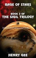 Rage of Stars: Book Three of The Sigil Trilogy 0615706363 Book Cover