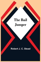 The Bail Jumper 935454553X Book Cover
