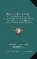 Hindu Thought: A Short Account of the Religious Books of India, and Other Essays 1241065411 Book Cover