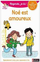 Noé est amoureux - Niveau 2 - Regarde je lis ! Une histoire a lire tout seul (12) 209193335X Book Cover