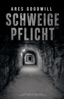 SCHWEIGEPFLICHT (German Edition) B0HBNHNWZT Book Cover