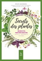 Secrets des plantes: 200 recettes pour votre bien-être (French Edition) 2813813338 Book Cover