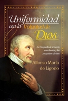 Uniformidad con la Voluntad de Dios (Spanish Edition) B0FB4BGGFK Book Cover
