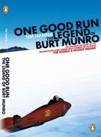 One Good Run: The Legend of Burt Munro 0143019740 Book Cover
