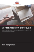 A Planification du travail (French Edition) 6207736370 Book Cover