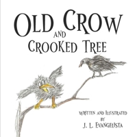 Old Crow and Crooked Tree 1967963444 Book Cover