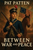 Between War And Peace B0FVGD97YH Book Cover