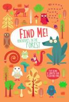 Find Me! Adventures in the Forest: Play Along to Sharpen Your Vision and Mind (Happy Fox Books) Help Bernard the Wolf Play Hide-and-Seek with Friends; Search for Over 100 Hidden Objects & Animals 1641241012 Book Cover