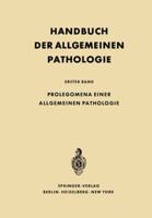 Prolegomena Einer Allgemeinen Pathologie 3642879632 Book Cover