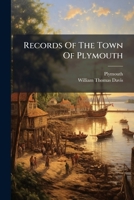 Records Of The Town Of Plymouth 1024759105 Book Cover