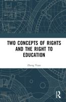 Two Concepts of Rights and the Right to Education 1041115571 Book Cover