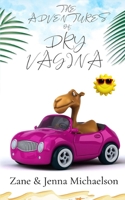 The Adventures of Dry Vagina (Menopausal's Anonymous) B0DQYCMDBM Book Cover