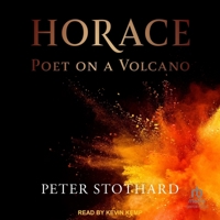 Horace: Poet on a Volcano (Ancient Lives) B0F473MDJD Book Cover