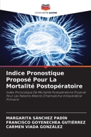 Indice Pronostique Proposé Pour La Mortalité Postopératoire: Index Pronostique De Mortalité Postopératoire Proposé Pour Les Patients Atteints D'hématome Intracérébral Primaire 6206107280 Book Cover