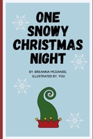 One Snowy Christmas Night B09GTS965B Book Cover
