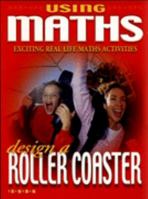 Build A Roller Coaster (Using Maths 2) 1860079857 Book Cover