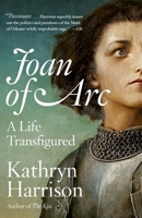 Joan of Arc: A Life Transfigured 0385531206 Book Cover