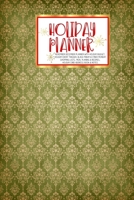 Holiday Planner: Vintage Christmas Christmas Thanksgiving 2019 Calendar Holiday Guide Gift Budget Black Friday Cyber Monday Receipt Keeper Shopping List Meal Planner Event Tracker Christmas Card Addre 1702380327 Book Cover