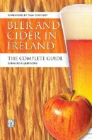 Beer and Cider in Ireland: The Complete Guide 1905483171 Book Cover