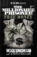 The Millionaire Prisoner 5: Free Money B0C47WK7GG Book Cover