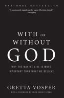 With or Without God 1554684005 Book Cover