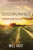 GodRunner: Your Place in God’s Big Story 1629117730 Book Cover