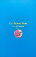 Caribbean Blue 1736768204 Book Cover