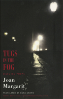 Tugs in the Fog: Selected Poems 1852247517 Book Cover