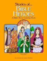 Stories of Bible Heroes: A Bible Story Coloring Book 157102090X Book Cover