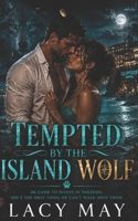 Tempted by the Island Wolf: A Billionaire Wolf Shifter Island Romance (Fangs & Fortunes: A Billionaire Shifter Series) B0GXGF6LW4 Book Cover