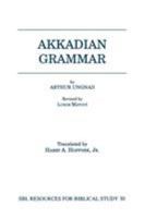 Akkadian Grammar (Society of Biblical Literature : Resources for Biblical Study, No 30) 155540801X Book Cover