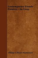 Contemporary French painters,: An essay (Essay index reprint series) 1436812992 Book Cover