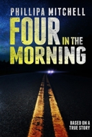 Four in the Morning: Large Print Edition 0796134243 Book Cover