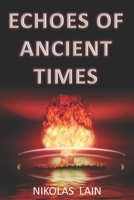 Echoes of Ancient Times B08LJSHWGZ Book Cover