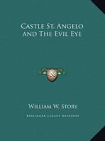 Castle St. Angelo: And The Evil Eye 1017498202 Book Cover